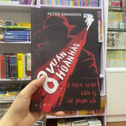 8 vụ án hoàn hảo  vạch trần tâm lý kẻ phạm tội - Peter Swanson