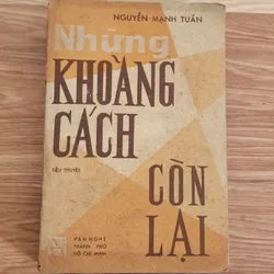 Tiểu thuyết những khoảng cách còn lại của nhà văn Nguyễn Mạnh Tuấn