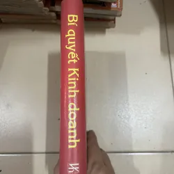 Bí Quyết Kinh Doanh - Con Đường Dẫn Đến Thành Công Của Các Doanh Nhân & Doanh Nghiệp (c43) 999426