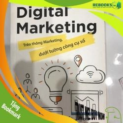 (TẶNG BOOKMARK) Digital Marketing - Trên Thông Marketing, Dưới Tường Công Cụ Số Nguyễn Hồng Ly RBK2606 MARKETING KINH DOANH