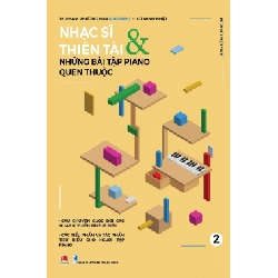 Nhạc sĩ thiên tài & những bài tập Piano quen thuộc T2 (HH) Mới 100% HCM.PO Độc quyền - Âm nhạc