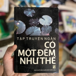 Có Một Đêm Như Thế - Tập Truyện Ngắn 281328