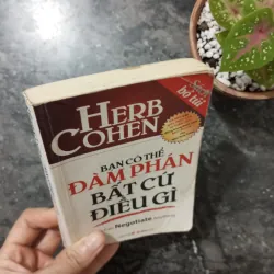 [Sách bỏ túi] Sách Bạn Có Thể Đàm Phán Bất Cứ Điều Gì - Herb Cohen 1009972