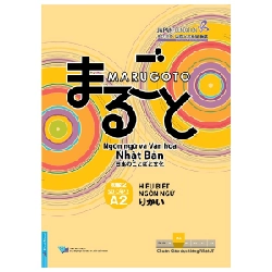 Marugoto - Ngôn Ngữ Và Văn Hóa Nhật Bản - Sơ Cấp 2 A2 : Hiểu Biết Ngôn Ngữ - The Japan Foundation 293441