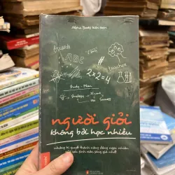 Người Giỏi Không Bởi Học Nhiều