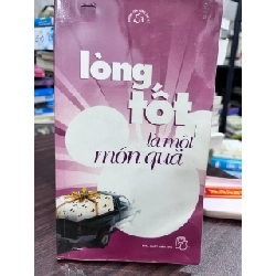 Lòng tốt là một món quà - Không có thông tin