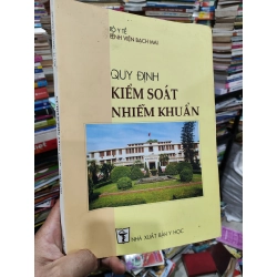 Quy Định Kiểm Soát Nhiễm Khuẩn (có chữ ký Bác Sĩ Hùng)- Bệnh Viện Bạch Mai