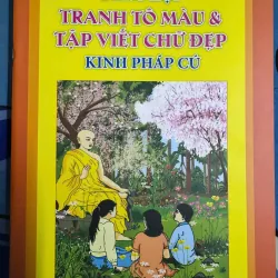 TỔNG HỢP TRANH TÔ MÀU VÀ TẬP VIẾT CHỮ ĐẸP KINH PHÁP CÚ 30K