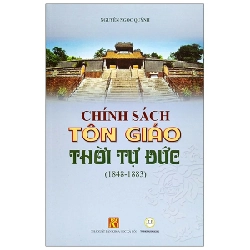 Chính Sách Tôn Giáo Thời Tự Đức (1848-1883) - Nguyễn Ngọc Quỳnh