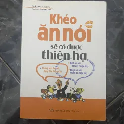 Sách khéo ăn khéo nói sẽ có được thiên hạ