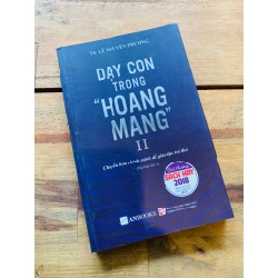 Dạy con trong hoang mang II - Lê Nguyên Phương