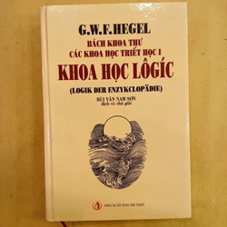 Bách khoa thư các khoa học triết học I: Khoa học logic - BÌA CỨNG SÁCH HIẾM MỚI 95%