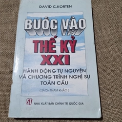 Bước vào thế kỷ 21 hành động tự nguyện và chương trình nghị sự toàn cầu :  David C.Korten