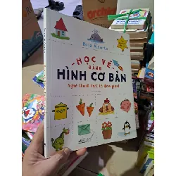 Học vẽ bằng hình cơ bản - Curto - 2023 mới 80% có vết ẫm nhẹ - KỸ NĂNG - HCM0111 Blogmeo 281125
