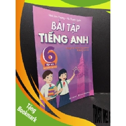 (TẶNG BOOKMARK) Bài Tập Tiếng Anh 6 Tập Hai Không Đáp Án mới 90% cong bìa nhẹ 2024 RBK2606 Mai Lan Hương - Hà Thanh Uyên HỌC NGOẠI NGỮ