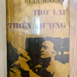 Trở lại thiên đường Elia Kazan 1973 sách xưa