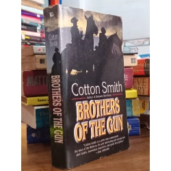 Brothers of the gun - Cotton Smith