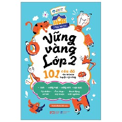 Tiểu Học Vui - Vững Vàng Lớp 2 - 101 Câu Đố Rèn Trí Não Luyện Kỹ Năng - Einstein Books 146562