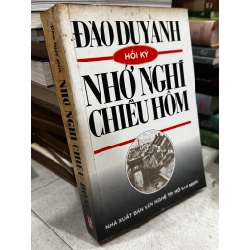Hồi Ký Đào Duy Anh( Nhớ Nghĩ Chiều Hôm) - Đào Duy Anh 127292