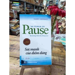 The Power of Pause  Sức Mạnh Của Điểm Dừng - Terry Hershey