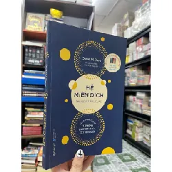 Hệ miễn dịch, khám phá cơ chế tự phòng chữa bệnh của cơ thể người - Daniel M.Davis 270977