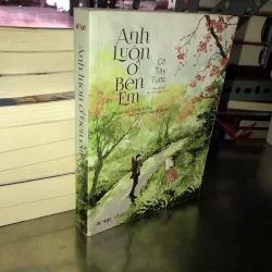 Anh luôn ở bên em - Cố Tây Tước
