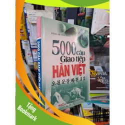 (TẶNG BOOKMARK) 5000 câu giao tiếp Hàn Việt - Quang Hiền 2009 mới 80% ố Sách học tiếng Hàn RBK2702