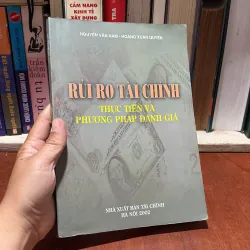 II Rủi Ro Tài Chính _ Thực Tiễn Và Phương Pháp Đánh Giá - Nguyễn Vân Nam, Hoàng Xuân Quyến