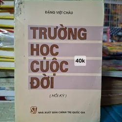 Trường học cuộc đời - Đặng Việt Châu.