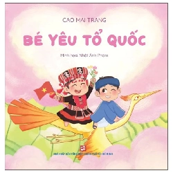 Bé Yêu Tổ Quốc (2025) - Cao Mai Trang, Nhật Ánh Phạm