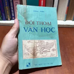 [Rách Bìa Đã Dán] - II Văn Học: Đối Thoại Văn Học - Hoàng Trinh - 1986 797150