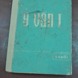 Ý VĂN I - TAM ÍCH - NXB: 1967