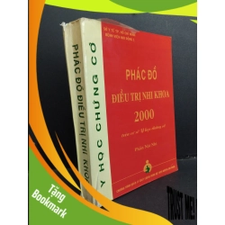(TẶNG BOOKMARK) Phác đồ điều trị nhi khoa 2000 trên cơ sở y học chứng cớ phần nội nhi mới 80% ố vàng rách bìa có viết và highlight 2001 RBK1001 BS. Trần Tấn Trâm GIÁO TRÌNH, CHUYÊN MÔN