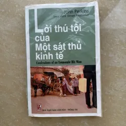 LỜI THÚ TỘI CỦA MỘT SÁT THỦ KINH TẾ