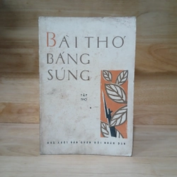 Thơ Sưu Tập - Bài Thơ Báng Súng (Xb 1974)