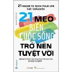 21 Mẹo biến cuộc sống trở nên tuyệt vời mới 100% HCM.PO Cat Coluccio Oreka-Blogmeo 180353