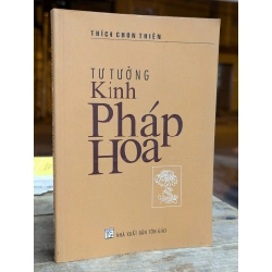 TƯ TƯỞNG KINH PHÁP HOA - THÍCH CHƠN THIỆN