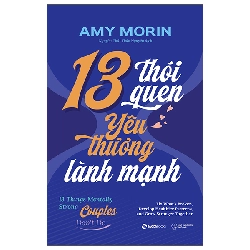 13 Thói Quen Yêu Thương Lành Mạnh - 13 Things Mentally Strong Couples Don't Do (2025) - Amy Morin