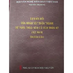 [Sách Cũ SCGR] Sự biến đổi của nhân vật thần thánh LỊCH SỬ - CHÍNH TRỊ - TRIẾT HỌC ANTQ0810