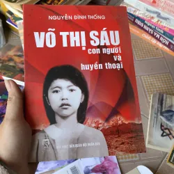 Võ Thị Sáu con người và huyền thoại  790834
