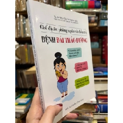 Chế độ ăn phòng ngừa và điều trị bệnh đái tháo đường - Ts.Bs Nguyễn Thị Minh Kiều