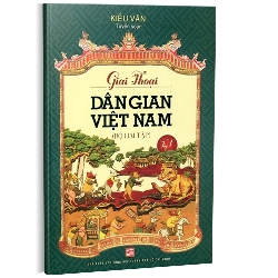 Giai thoại dân gian Việt Nam T1 mới 100% Kiều Văn 2015 HCM.PO 343070
