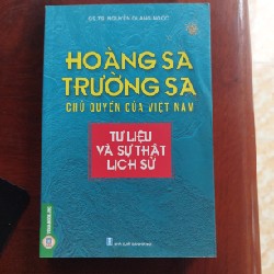 Hoàng Sa Trường Sa chủ quyền của Việt Nam - Tư liệu lịch sử và sự thật