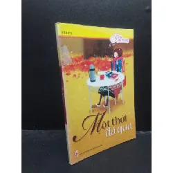 [Sách Cũ SCGR] Một thời đã qua Uyên Nhi 2009 mới 80% ố bẩn nhẹ HCM1504 văn học