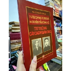 Tư tưởng cải cách giáo dục - Fukuzawa Yukichi , Nguyễn Trường Tộ