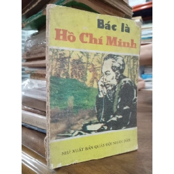 Bác là Hồ Chí Minh