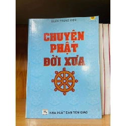 Chuyện Phật đời xưa - Đoàn Trung Còn Vanvosach