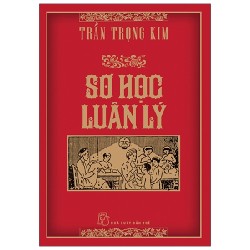 Sơ Học Luân Lý (Bìa Cứng) - Trần Trọng Kim 70771