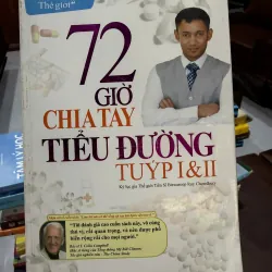 72 Giờ Chia Tay Tiểu Đường Tuýp I & II – Biswaroop Roy Chowdhury- K3 1003550