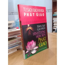 Toàn Tập Giải Thích Hình Tượng Hoa Sen Phật Giáo -Nguyễn Tuệ Chân
